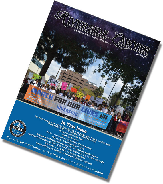 July-August 2018 Issue of the Riverside Attorney Magazine