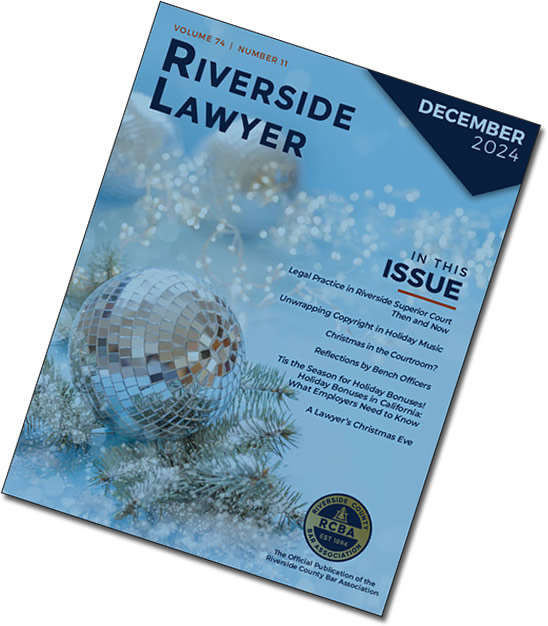 December 2024 Issue of the Riverside Attorney Magazine