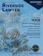 December 2024 - Riverside Lawyer Magazine