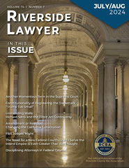 July/August 2024 - Riverside Lawyer Magazine