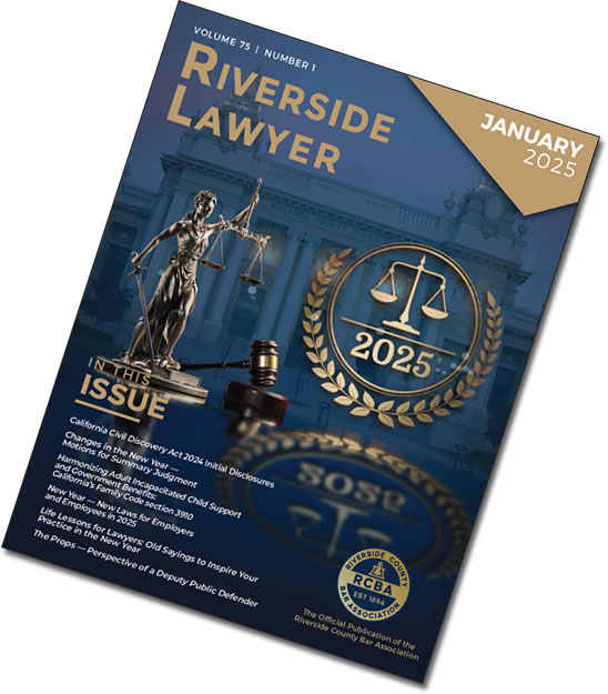 January 2025 Issue of the Riverside Attorney Magazine