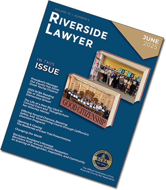 June 2025 Issue of the Riverside Attorney Magazine