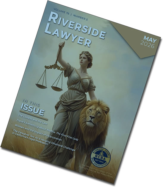 May 2026 Issue of the Riverside Attorney Magazine